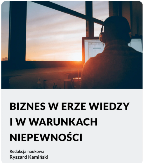 Cover of Biznes w erze wiedzy i w warunkach niepewności